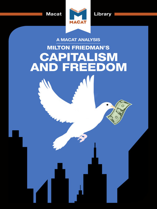 Title details for A Macat Analysis of Capitalism and Freedom by Milton Friedman - Available
